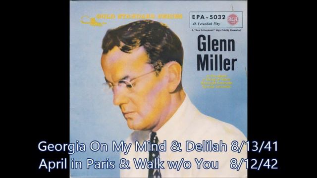 Glenn Miller - August 1941 & 1942 смотреть онлайн