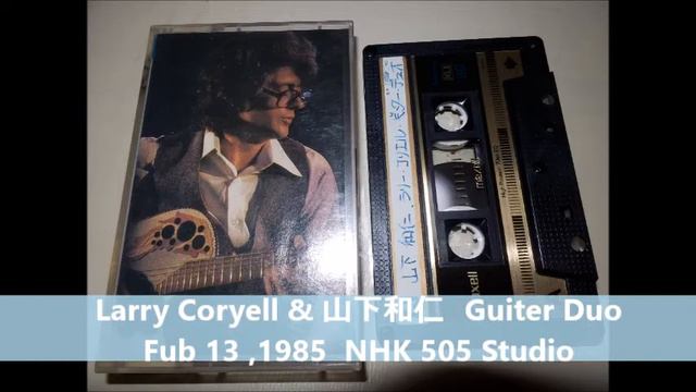 Larry Coryell & 山下和仁 Guiter Duo '85 NHK 505 Studio смотреть онлайн