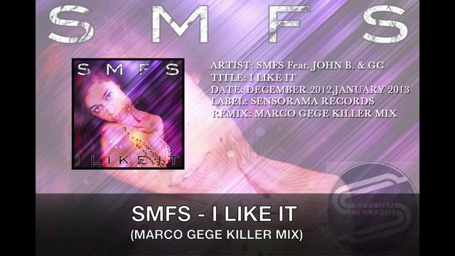 SMFS - I LIKE IT (Marco Gege Killer Mix)