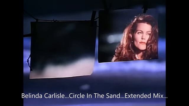 Belinda Carlisle...Circle In The Sand...Extended Mix...