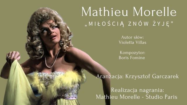 Mathieu Morelle - Miłością znów żyję (Violetta Villas) смотреть онлайн