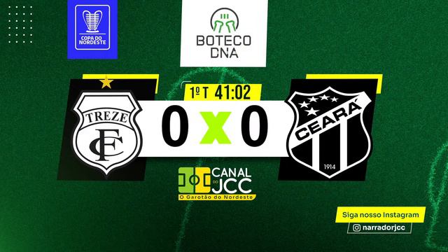 AO VIVO!  TREZE X CEARÁ-  COPA DO NORDESTE 2024