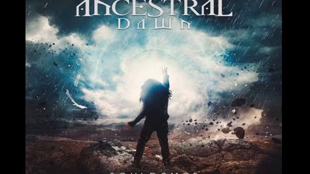 ANCESTRAL DAWN - "The Eyes Of The Universe" смотреть онлайн