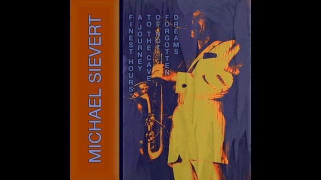 Michael Sievert - A Journey To The Cave Of Not Forgotten Dreams - 1987 16:08 смотреть онлайн