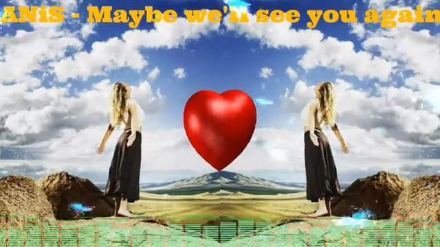 ANiS_-_carlsonnd - Maybe we'll see you again смотреть онлайн