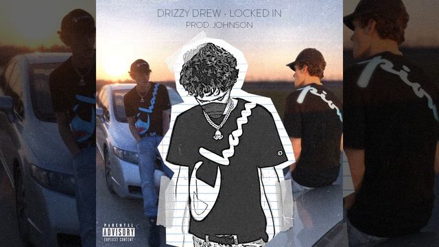 Locked-In ~Drew ( Prod.Johnson) смотреть онлайн