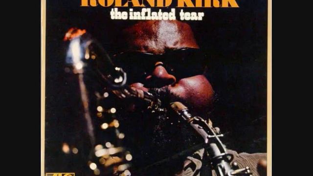 Roland Kirk   Many Blessings