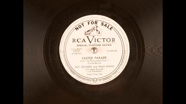 Easter Parade ~ Roy Rogers And Dale Evans With Male Quartet And Orchestra (1951)