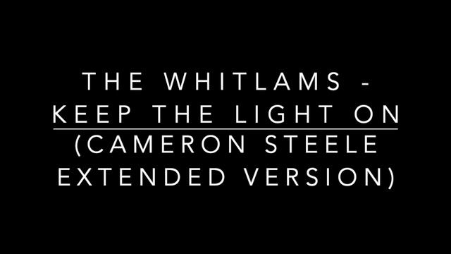 The Whitlams - Keep The Light On (Cameron Steele Extended Version) смотреть онлайн