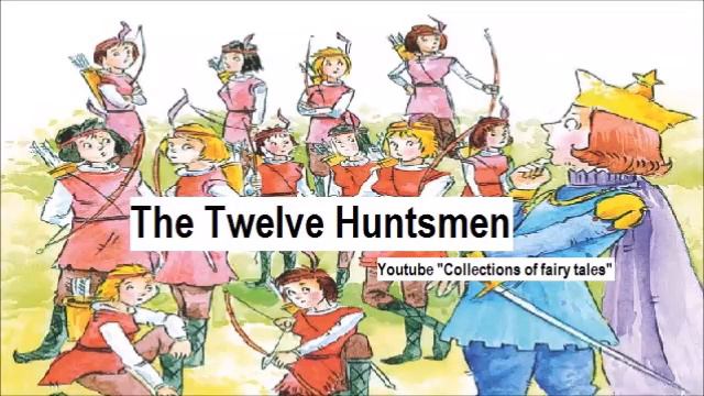 The Twelve Huntsmen — Jacob & Wilhelm GRIMM смотреть онлайн