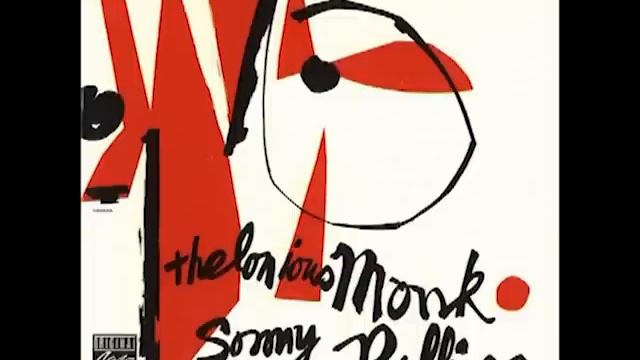 Thelonious Monk & Sonny Rollins - Work