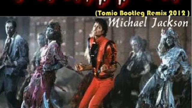 Michael Jackson - Thriller (Tomio 2012 Bootleg)