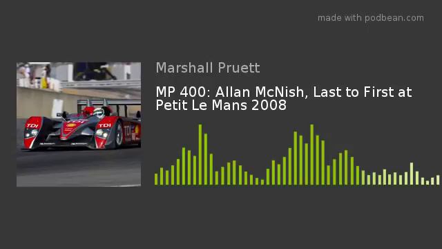 MP 400: Allan McNish, Last to First at Petit Le Mans 2008 смотреть онлайн