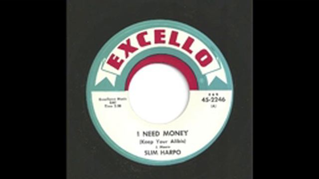 SLIM HARPO - I NEED MONEY - EXCELLO смотреть онлайн