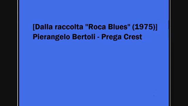 Pierangelo Bertoli - Prega Crest смотреть онлайн