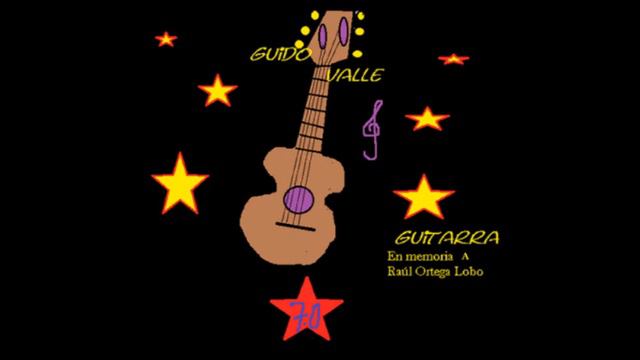 GUIDO VALLE (GUITARRA PARA RAÚL) смотреть онлайн
