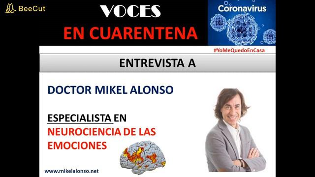 Coronavirus entrevista Doctor Mikel Alonso. Emociones y neurociencia. Coronavirus casa sí calle no смотреть онлайн
