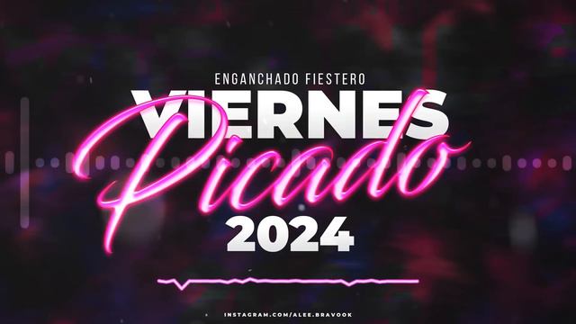🔥⚡VIERNES PICADO 2024⚡🔥| VERANO 2024 | Enganchado Fiestero - Alee Bravo OK смотреть онлайн