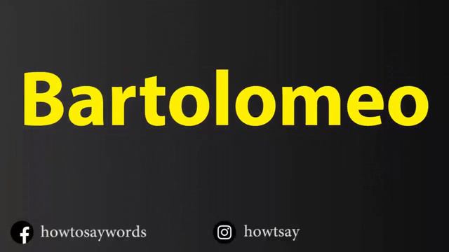 How To Pronounce Bartolomeo смотреть онлайн