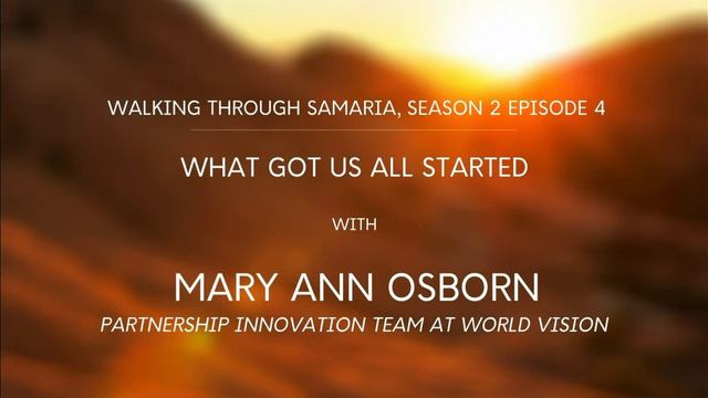 Walking Through Samaria: 