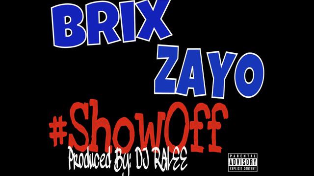 Brix x Zayo "Show Off" смотреть онлайн