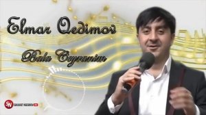 Elmar Qedimov Vasif Sintez Bala Ceyranim 2019