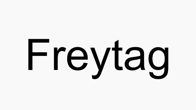 How To Pronounce Freytag