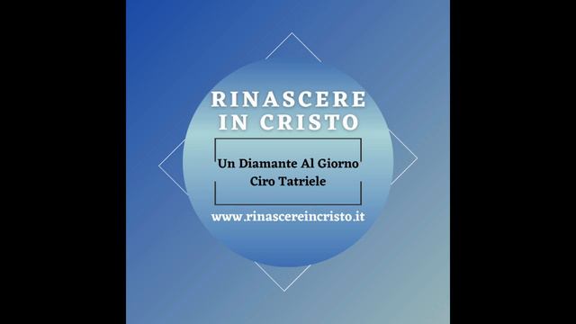Un Diamante Al Giorno - Ciro Tatriele ( Romani 10:17 - 1 Samuele 3:9 )