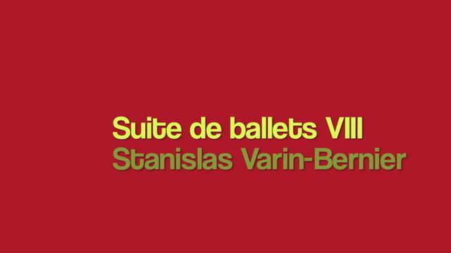 VARIN-BERNIER Stanislas - music: 'Suite de ballets VIII' смотреть онлайн