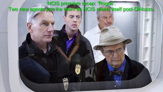 NCIS New Season  | NCIS Premiere Recap 'Rogue'