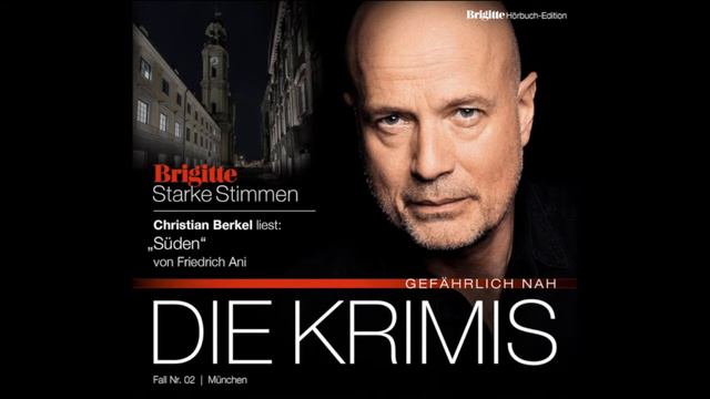 Starke Stimmen - Christian Berkel liest "Süden" von Friedrich Ani смотреть онлайн