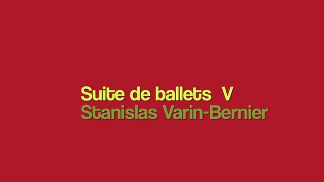 VARIN-BERNIER Stanislas - music: 'Suite de ballets V' смотреть онлайн
