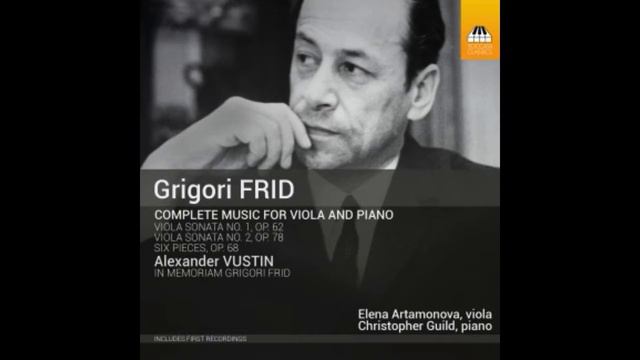 Grigori Frid: Six Pieces for viola and piano, Op.68 no.6 - Lento смотреть онлайн