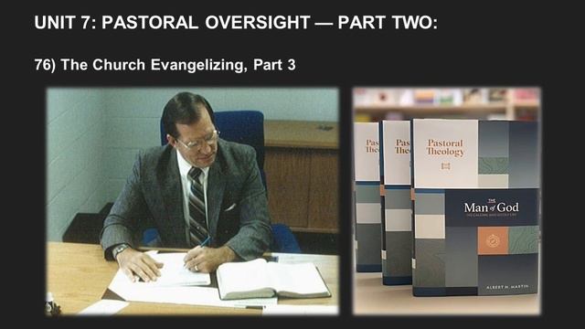 Albert Martin's Pastoral Theology Lecture 130 смотреть онлайн