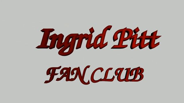 Join Us Ingrid Pitt Fan Club смотреть онлайн