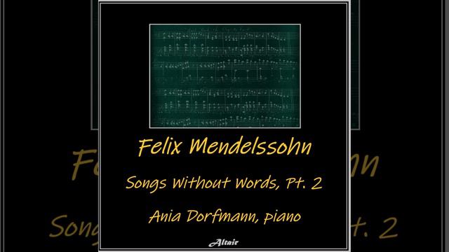 Songs Without Words, Op. 19B: NO. 2. Andante Espressivo