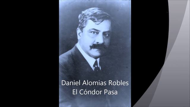 Daniel Alomia Robles - El Cóndor Pasa (Orquestal)