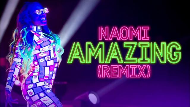 Naomi - Amazing (Remix) (Entrance Theme)30 minutes смотреть онлайн