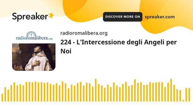 224 - L'Intercessione degli Angeli per Noi смотреть онлайн