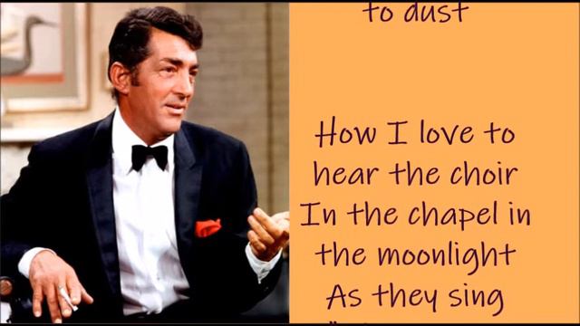 Dean Martin In the Chapel in the Moonlight + lyrics Forever be mine смотреть онлайн