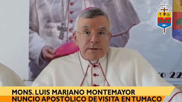 PRIMERAS PALABRAS DE MONS. LUIS MARIANO MONTEMAYOR NUNCIO APOSTÓLICO, DE SU VISITA EN TUMACO. смотреть онлайн