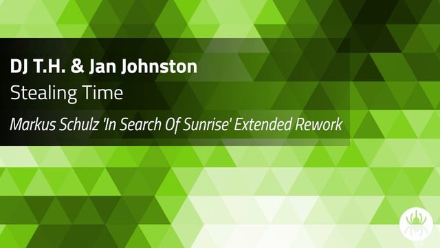 DJ T.H. & Jan Johnston - Stealing Time (Markus Schulz 'In Search Of Sunrise' Extended Rework)