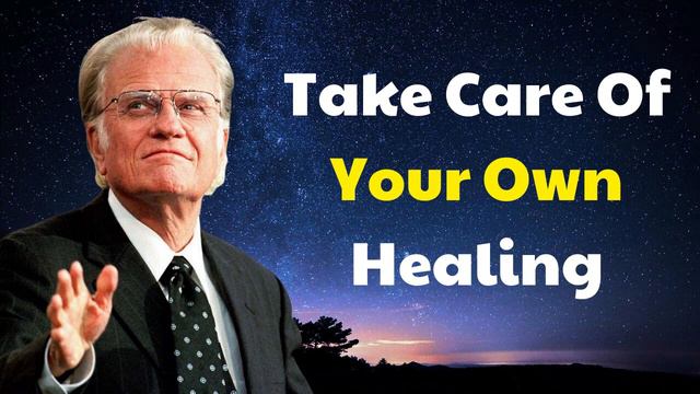 Billy Graham Message 2024 - Take Care Of Your Own Healing смотреть онлайн