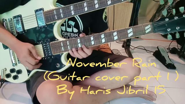 November Rain - Gun n Rose (Guitar Solo Cover by Haris Jibril15) смотреть онлайн