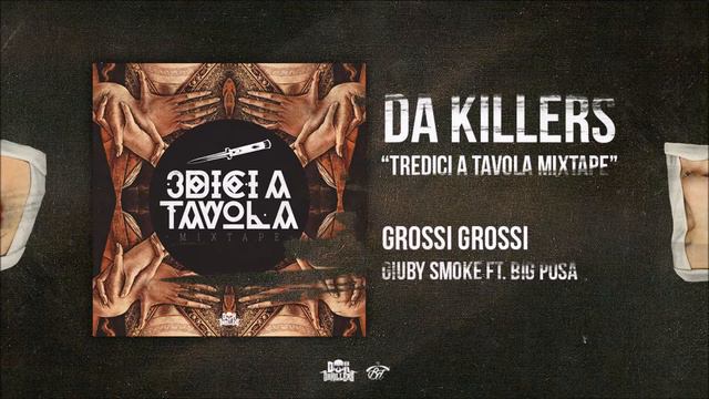 5 Giuby Smoke - GROSSI GROSSI Ft. Big Posa
