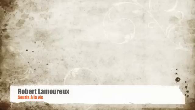 Robert Lamoureux - Souris à la vie смотреть онлайн
