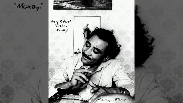 Aşıq Ədalət Nəsibov-