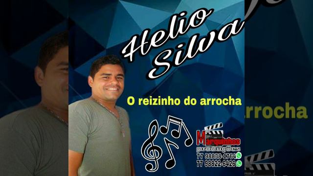 Cd Helio Silva o Reizinho do arrocha смотреть онлайн