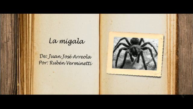 "La Migala" Juan Jose Arreola. (Carlos Manuel Estrada Ortiz). смотреть онлайн