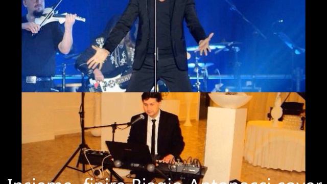 Biagio Antonacci Insieme finire cover Massimo Liguigli смотреть онлайн